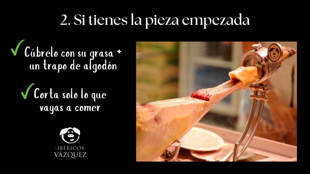 consejo como conservar un jamon si la pieza esta empezada